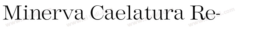 Minerva Caelatura Re字体转换